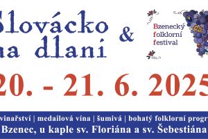 Slovácko na dlani & Bzenecký folklorní festival